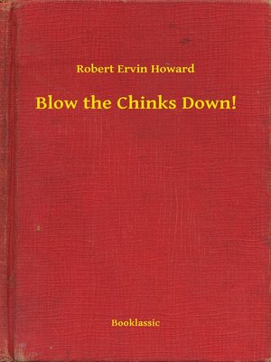 cover image of Blow the Chinks Down!